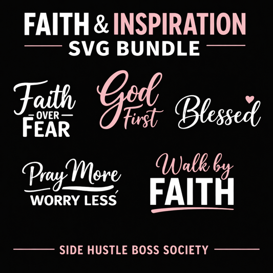 🙏 FAITH & INSPIRATION SVG BUNDLE ✝️✨